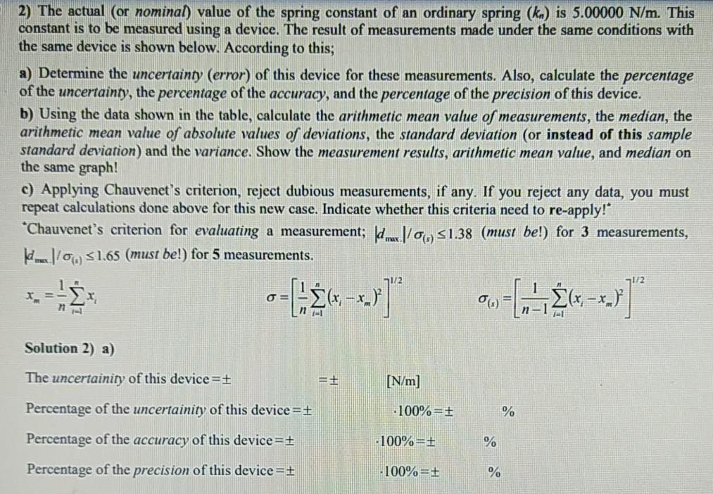 Solved 2) The actual (or nominal value of the spring | Chegg.com