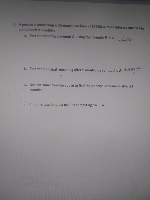 solved-3-a-person-is-amortizing-a-36-month-car-loan-of-chegg