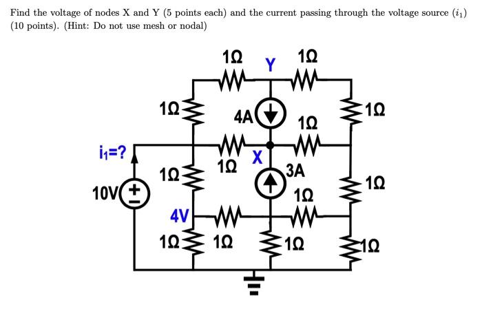 Solved Find the voltage of nodes X and Y (5 points each) and | Chegg.com