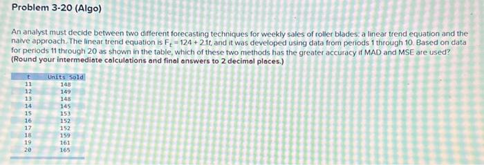Solved An analyst must decide between two different | Chegg.com