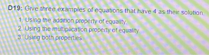 Solved D19: Give Three Examples Of Equations That Have 4 As | Chegg.com