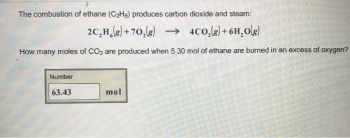 Solved The combustion of ethane C2He produces carbon Chegg