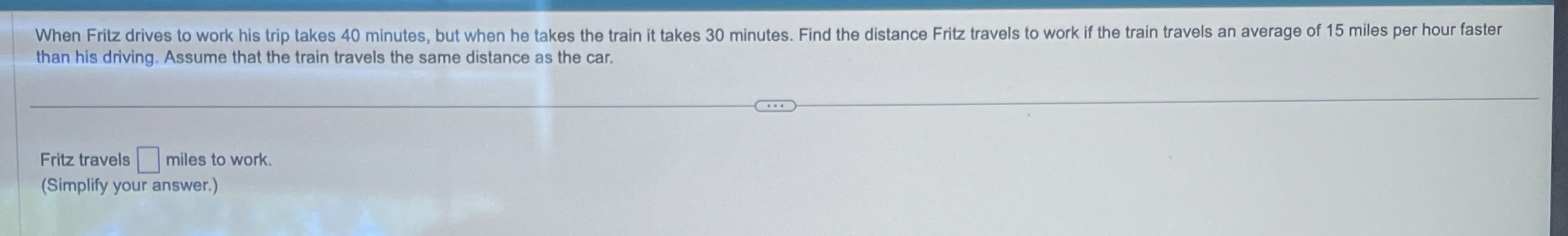 Solved When Fritz drives to work his trip takes 40 ﻿minutes, | Chegg.com