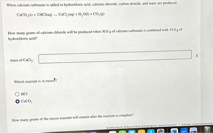 Solved When calcium carbonate is added to hydrochloric acid, | Chegg.com