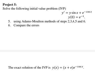 Solved Project 5: Solve the following initial value problem | Chegg.com