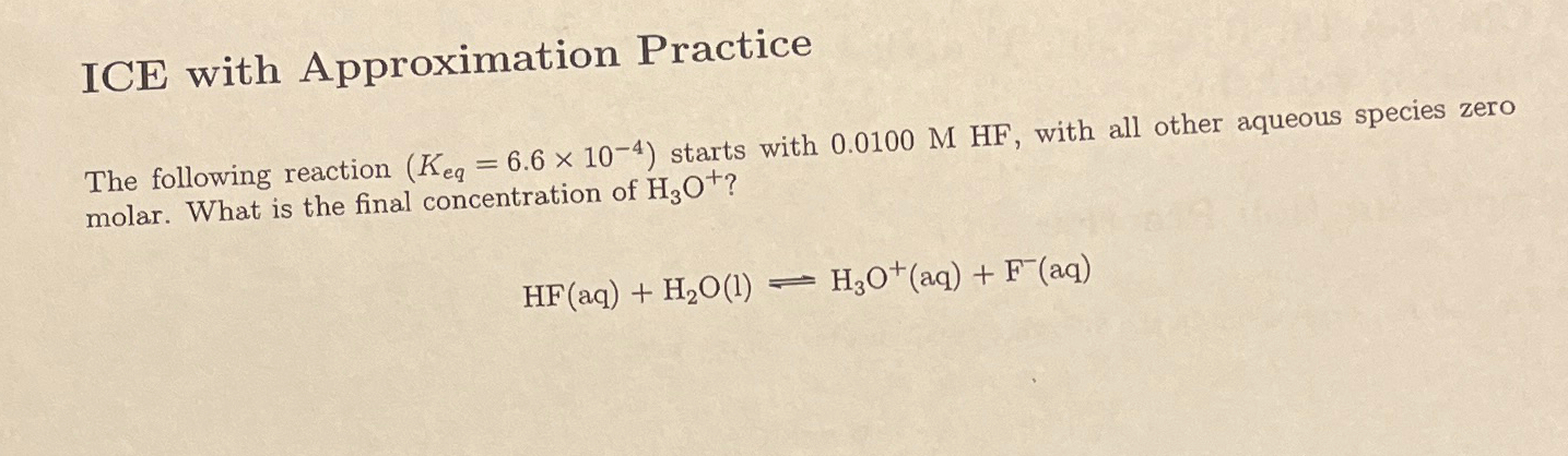 ICE with Approximation PracticeThe following reaction | Chegg.com
