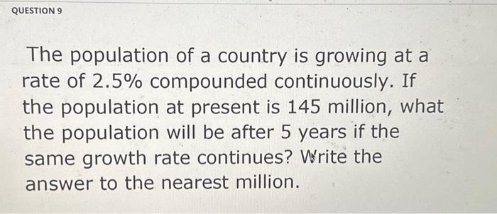 Solved The population of a country is growing at a rate of | Chegg.com