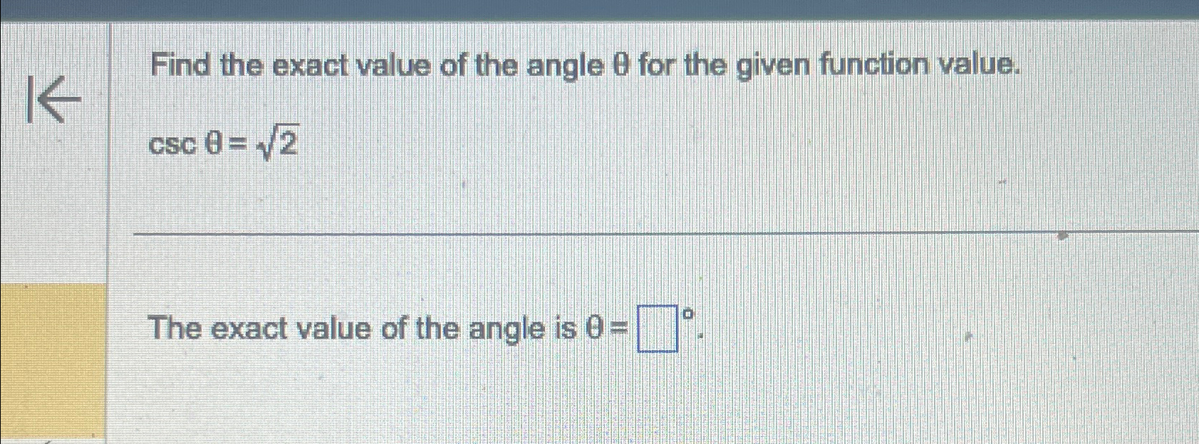 Solved Find the exact value of the angle θ ﻿for the given | Chegg.com