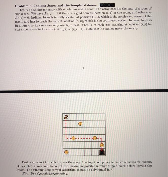 Solved Problem 3: Indiana Jones and the temple of doom. Let | Chegg.com