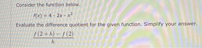 Solved Consider the function below. f(x) = 4 - 2x - x2 | Chegg.com