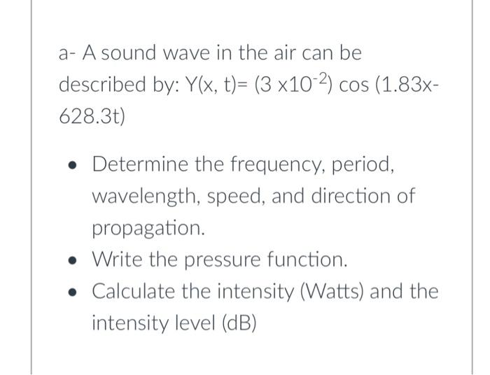 Solved a- A sound wave in the air can be described by: | Chegg.com