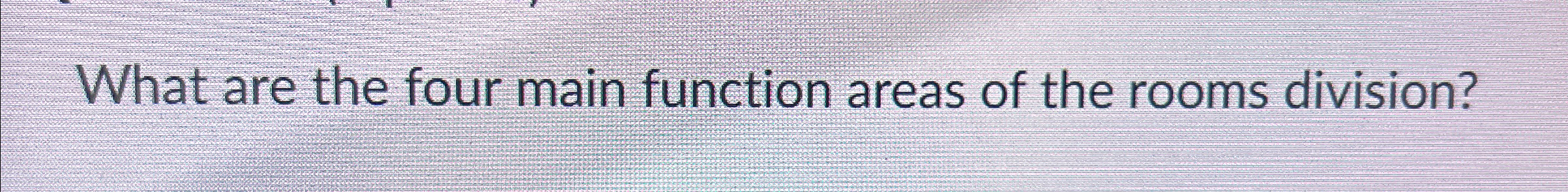 Solved What are the four main function areas of the rooms | Chegg.com