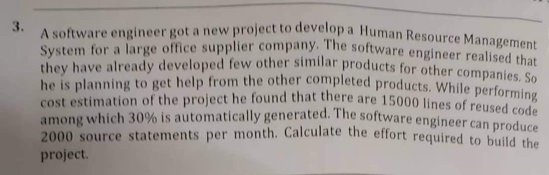 Solved A software engineer got a new project to develop a | Chegg.com