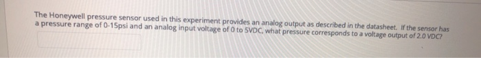 Solved The Honeywell pressure sensor used in this experiment | Chegg.com