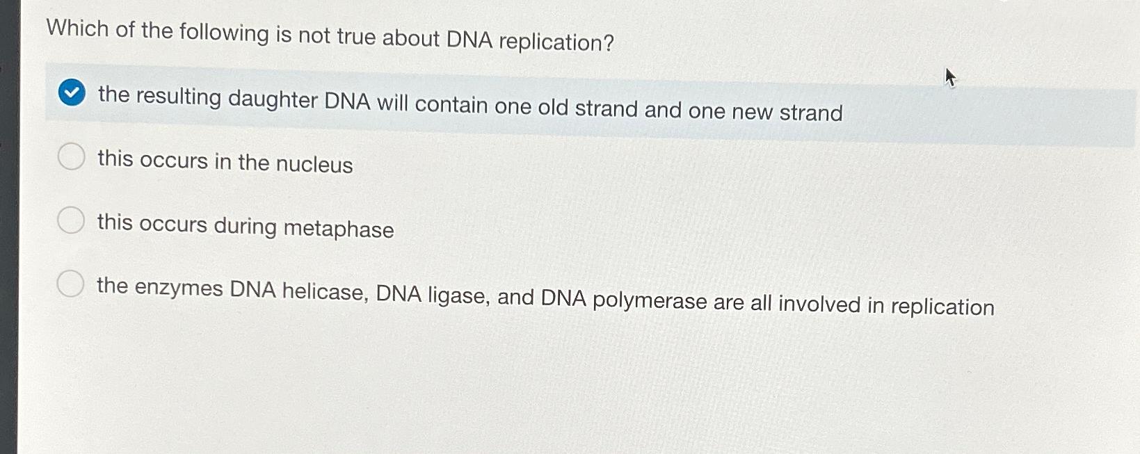 Solved Which of the following is not true about DNA