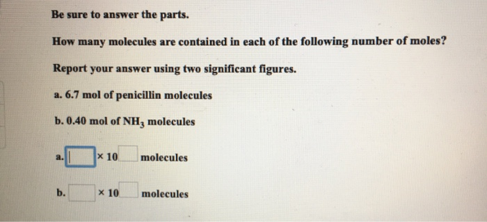 Solved Be Sure To Answer The Parts. How Many Molecules Are | Chegg.com