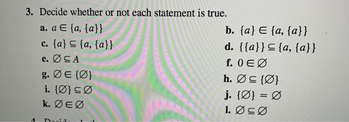 Solved 3. Decide whether or not each statement is true. a. a | Chegg.com