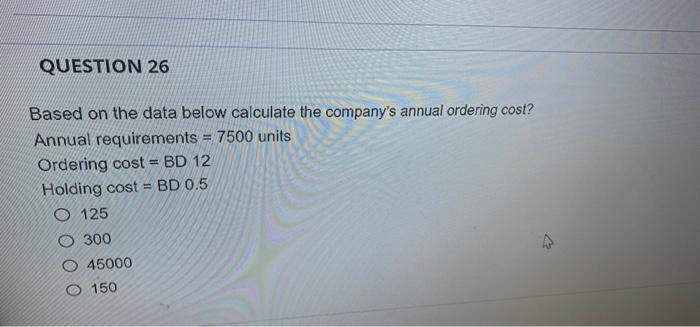 Solved QUESTION 26 Based on the data below calculate the | Chegg.com