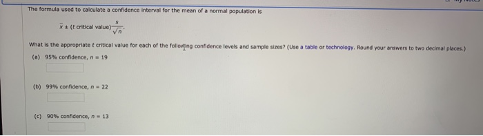 Solved The formula used to calculate a confidence interval | Chegg.com