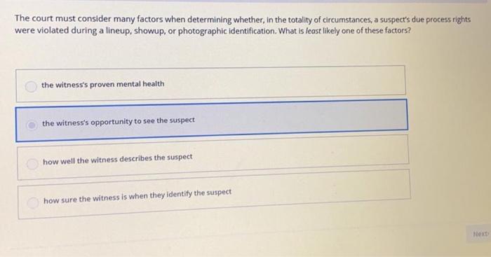 Solved The court must consider many factors when determining 