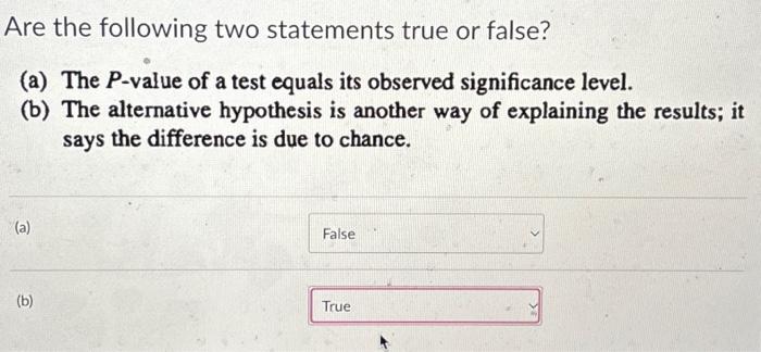 Solved Are The Following Two Statements True Or False? (a) | Chegg.com