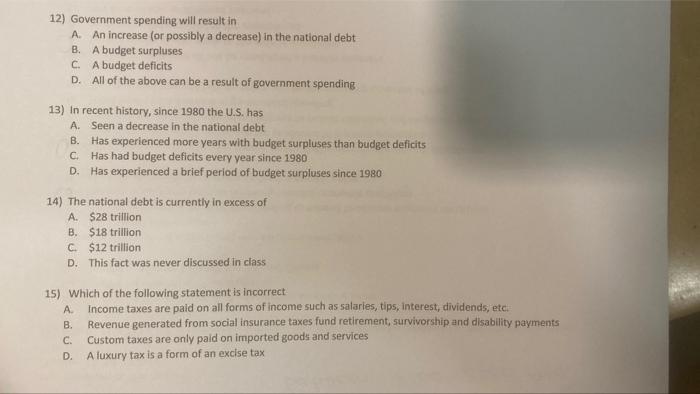 Solved 12) Government spending will result in A. An increase | Chegg.com