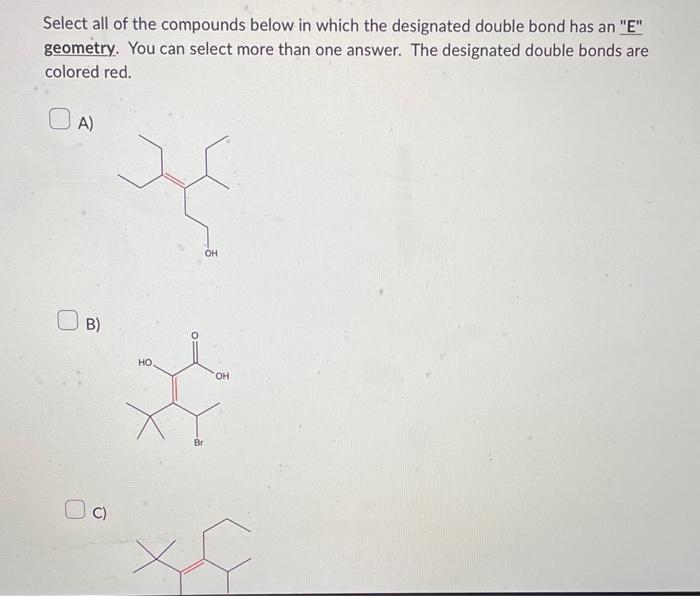 Solved Select all of the compounds below in which the | Chegg.com