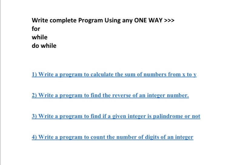 Solved Write complete Program Using any ONE WAY >>> | Chegg.com