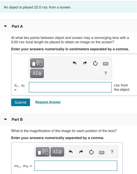 Solved An object is placed 22.0 cm from a screen. Part A At