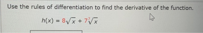Solved Use the rules of differentiation to find the | Chegg.com