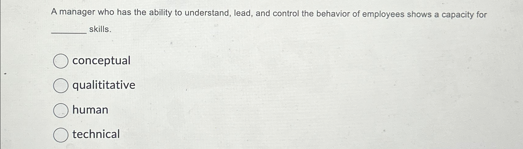 Solved A manager who has the ability to understand, lead, | Chegg.com