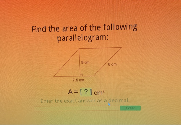 Solved Find the area of the following parallelogram: 5 cm 8 | Chegg.com