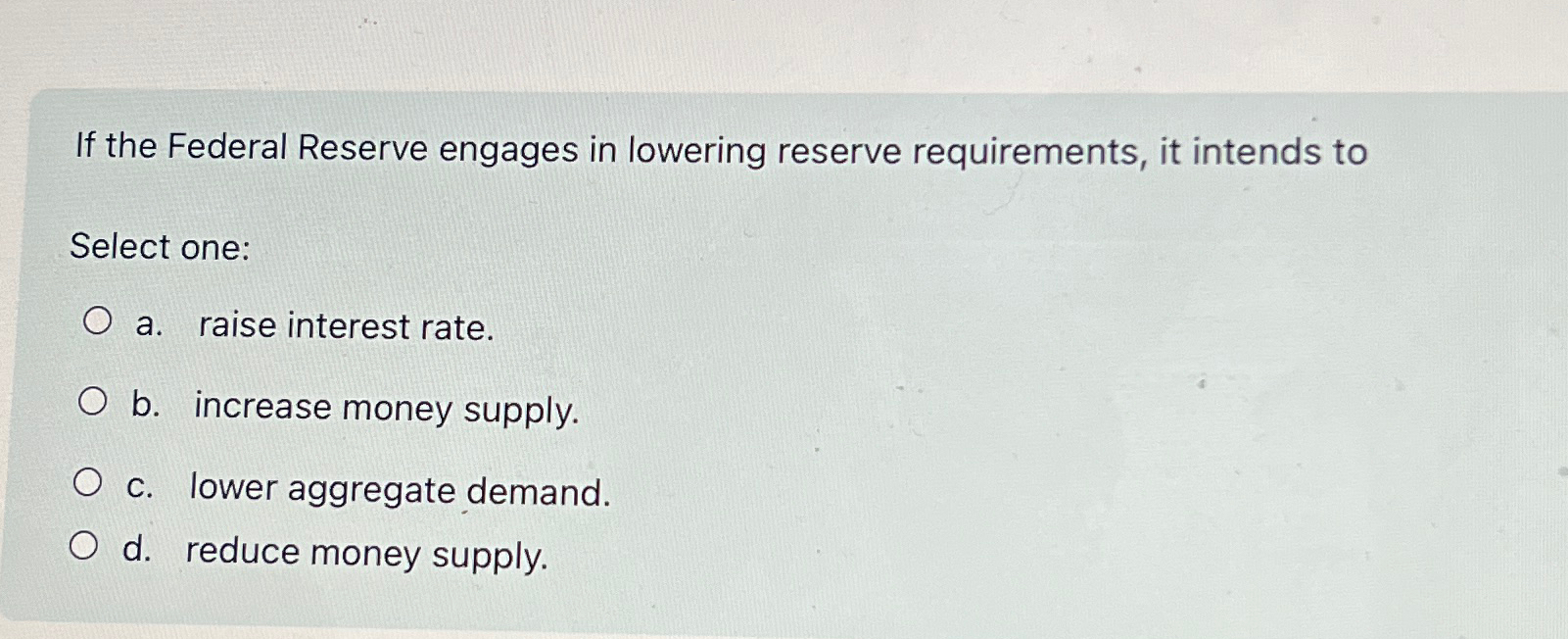 Solved If the Federal Reserve engages in lowering reserve | Chegg.com