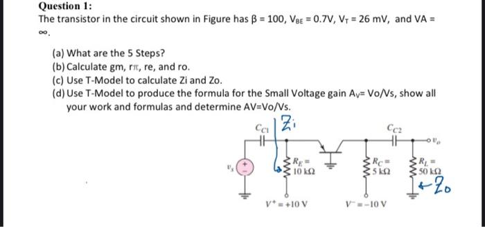 Solved Question 1: The transistor in the circuit shown in | Chegg.com