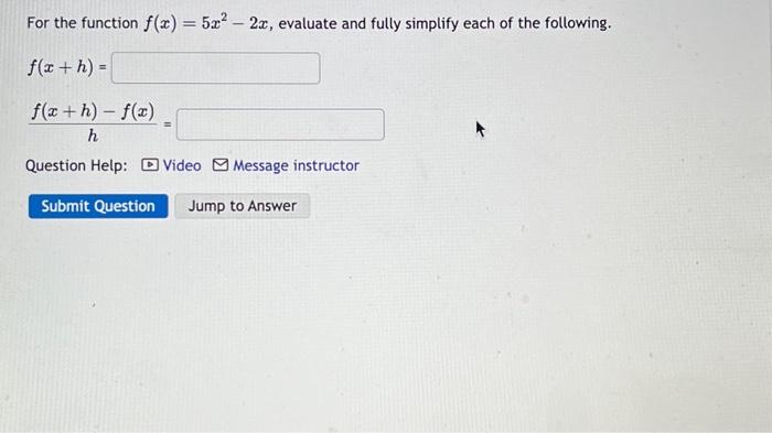 For The Function F X 5x2−2x Evaluate And Fully