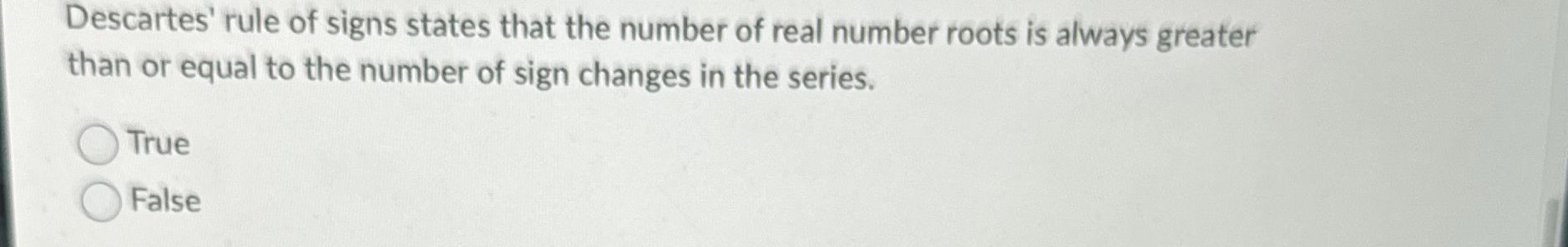 Descartes' rule of signs states that the number of | Chegg.com