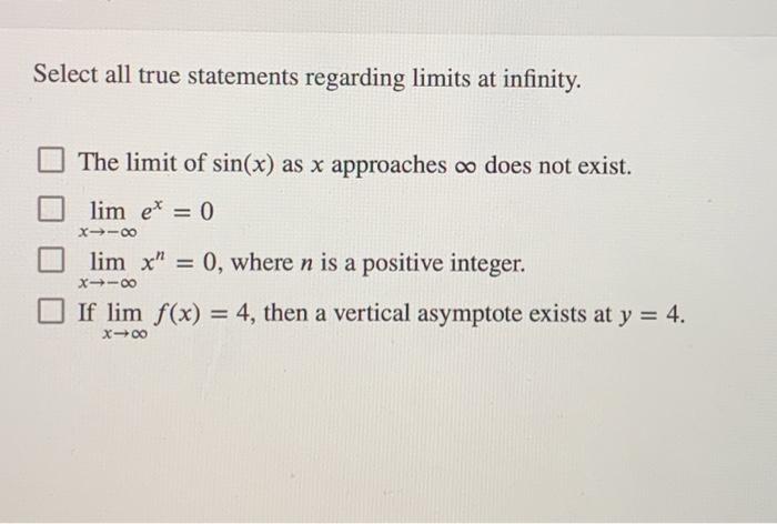 Solved Select All True Statements Regarding Limits At 