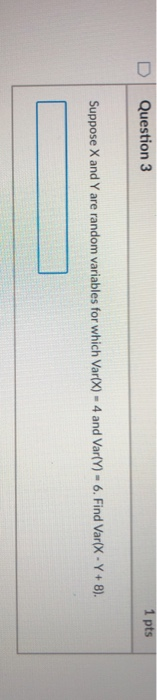 Solved U Question 3 1 pts Suppose X and Y are random | Chegg.com