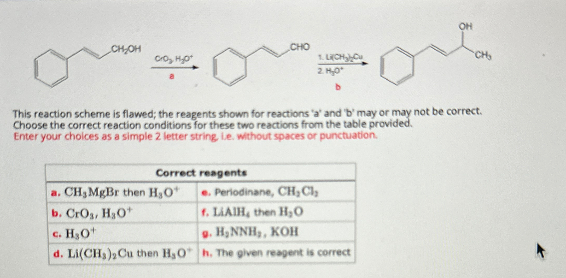 Solved This reaction scheme is flawed; the reagents shown | Chegg.com