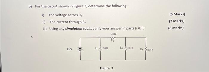 Solved b) For the circuit shown in Figure 3, determine the | Chegg.com