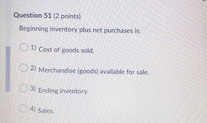 Solved Question 46 (2 points) The closing process is | Chegg.com