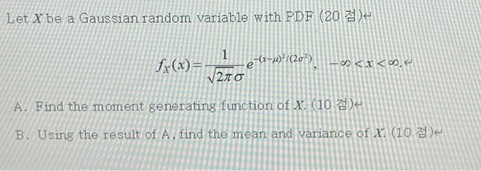 Solved Let X be a Gaussian random variable with PDF (20) 1 | Chegg.com