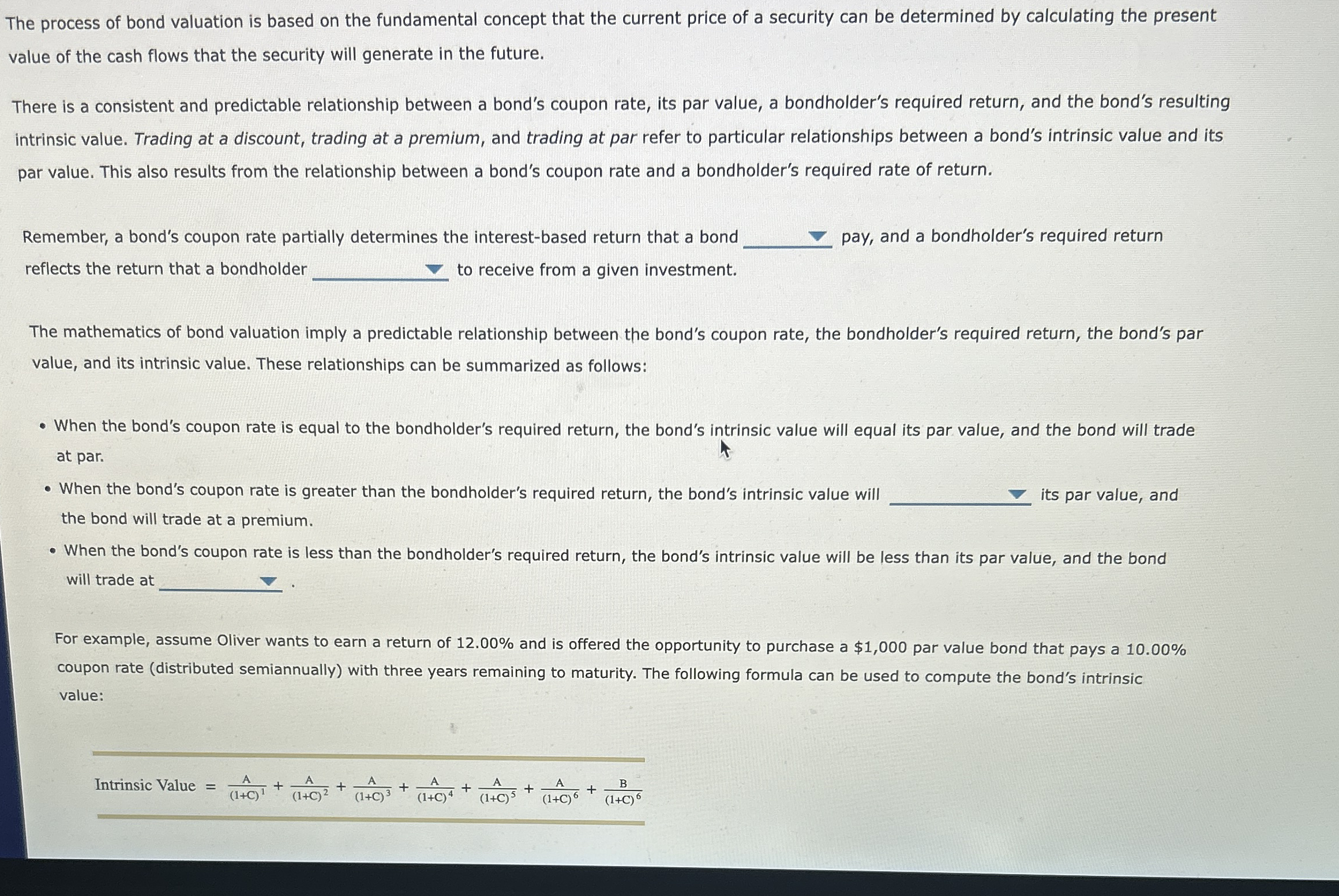 The process of bond valuation is based on the | Chegg.com