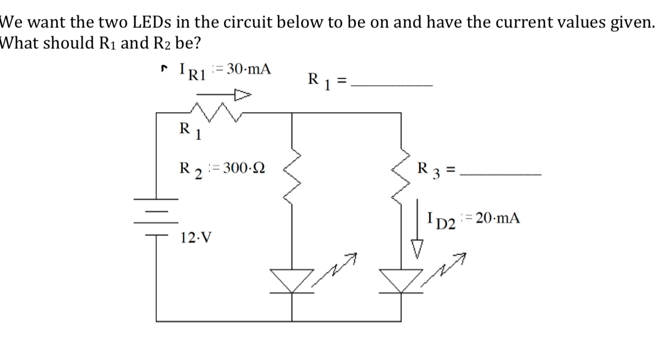 Solved We want the two LEDs in the circuit below to be on | Chegg.com