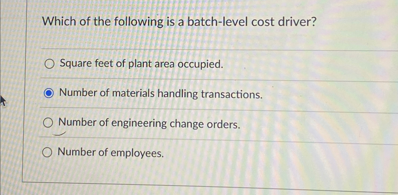 Solved Which of the following is a batch-level cost | Chegg.com