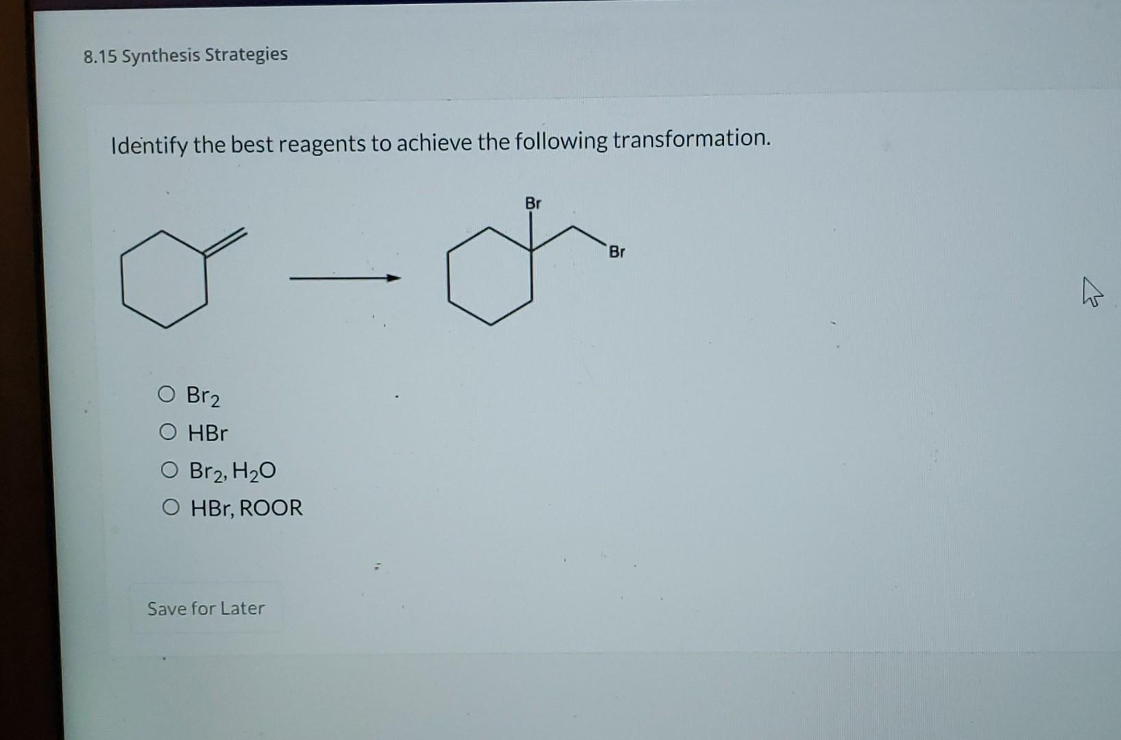 Solved 8.15 Synthesis Strategies Identify the best reagents | Chegg.com