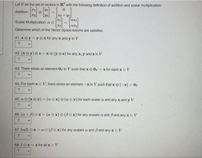 Solved Let V Be The Set Of Vectors In R2 With The Following | Chegg.com