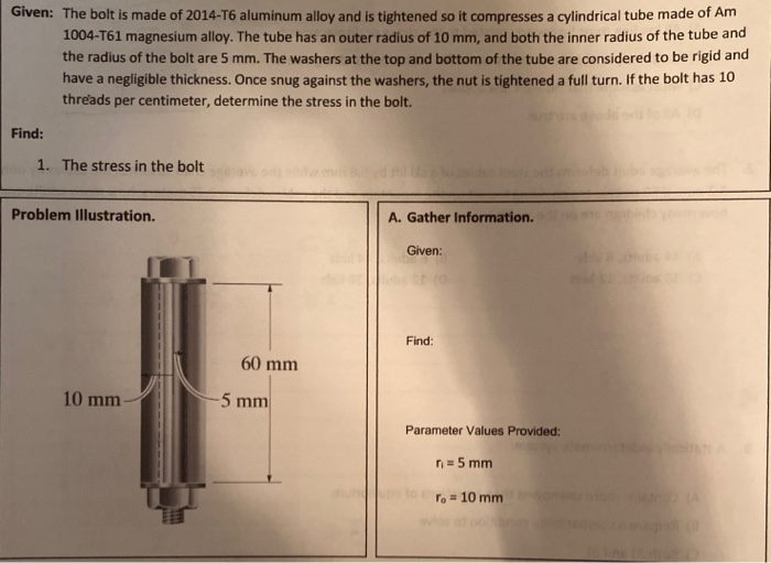 Solved Given: The bolt is made of 2014-T6 aluminum alloy and | Chegg.com