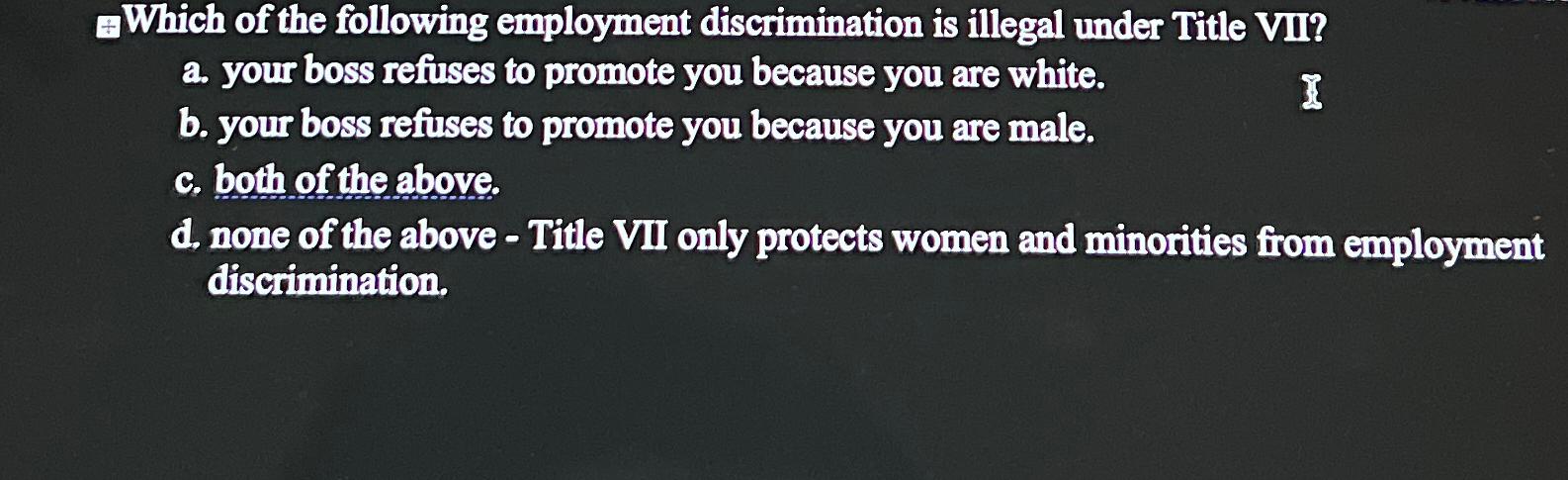 Solved → ﻿Which Of The Following Employment Discrimination | Chegg.com