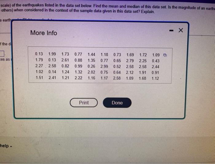 scale) of the earthquakes listed in the data set below. Find the mean and median of this data set. Is the magnitude of an ear